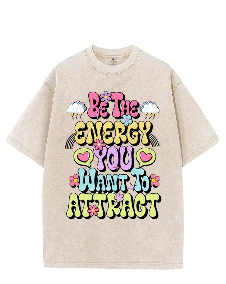 Be the energy you want to attract VINTAGE GYM SHIRT