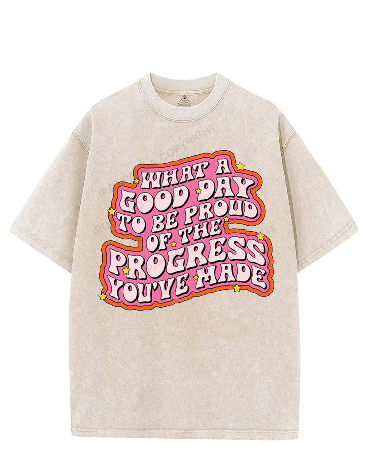 What a good day to be proud of the progress you've made VINTAGE GYM SHIRT