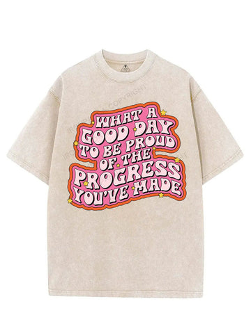What a good day to be proud of the progress you've made VINTAGE GYM SHIRT