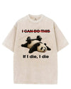 IF I DIE I DIE VINTAGE GYM SHIRT