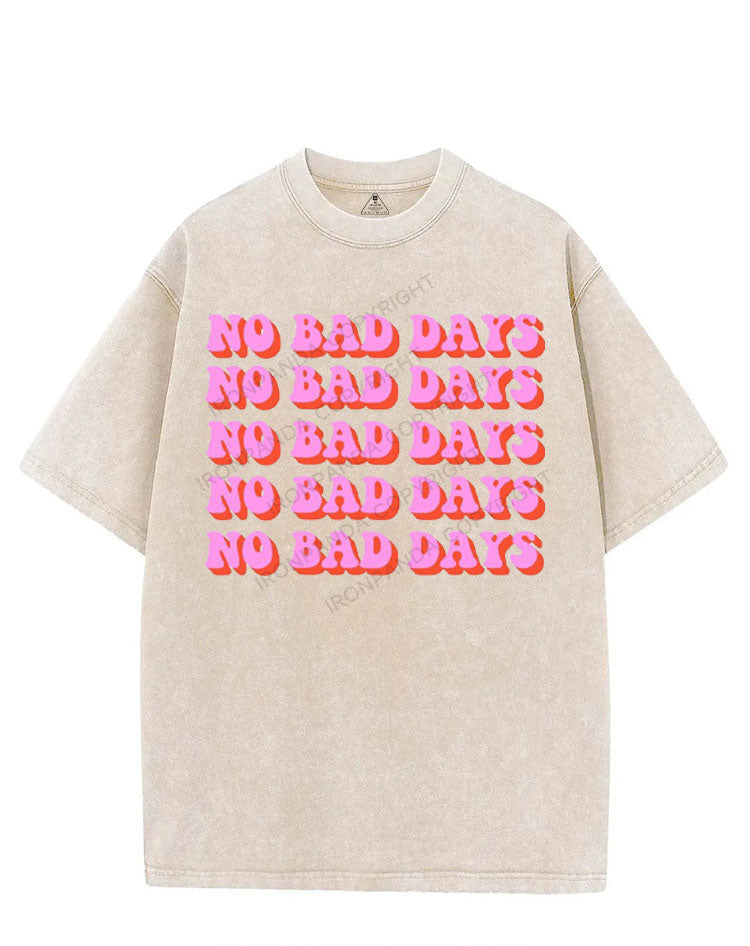 NO BAD DAYS VINTAGE GYM SHIRT