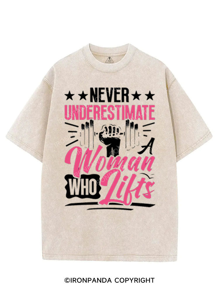 NEVER UNDERESTIMATE A WOMAN WHO LIFTS VINTAGE GYM SHIRT