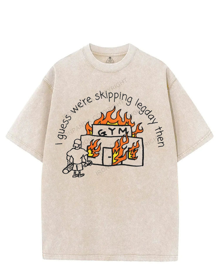 I GUESS WE'RE SKIPPING LEGDAY THEN VINTAGE GYM SHIRT