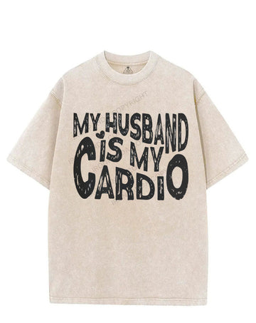 MY HUSBAND IS MY CARDIO VINTAGE GYM SHIRT