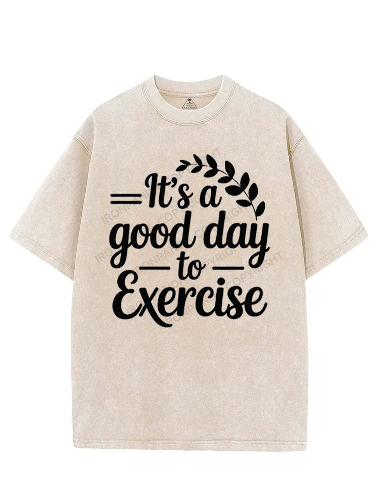 IT'S A GOOD DAY TO EXERCISE VINTAGE GYM SHIRT