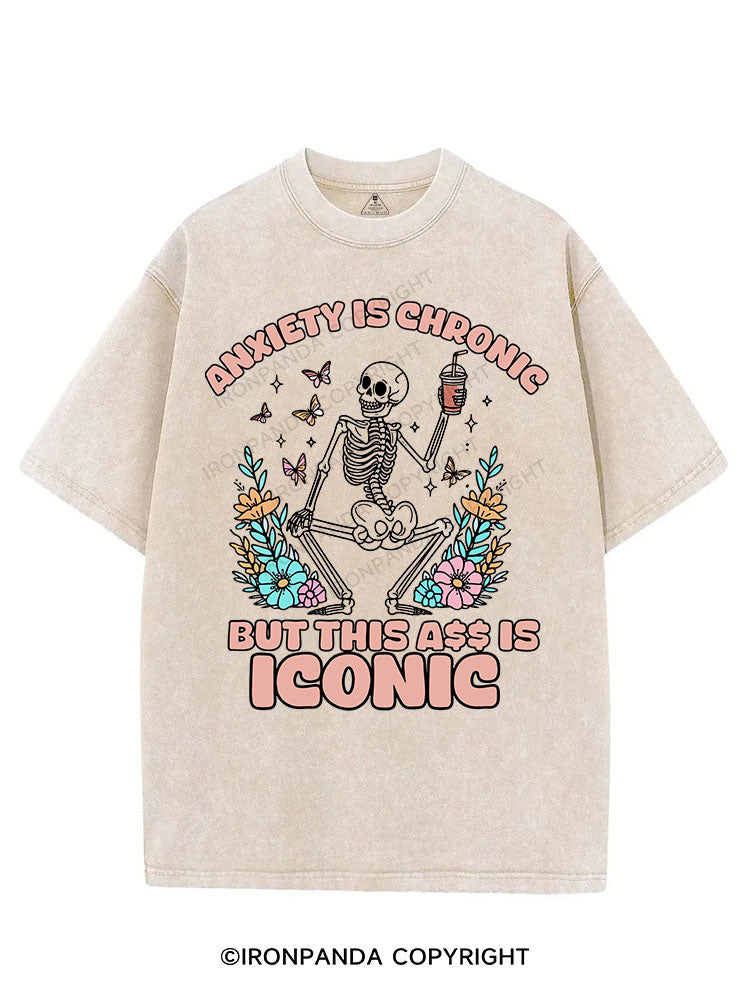ANXIETY IS CHRONIC BUT THIS ASS IS ICONIC VINTAGE GYM SHIRT