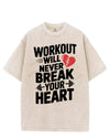 WORKOUT WILL NEVER BREAK YOUR HEART VINTAGE GYM SHIRT