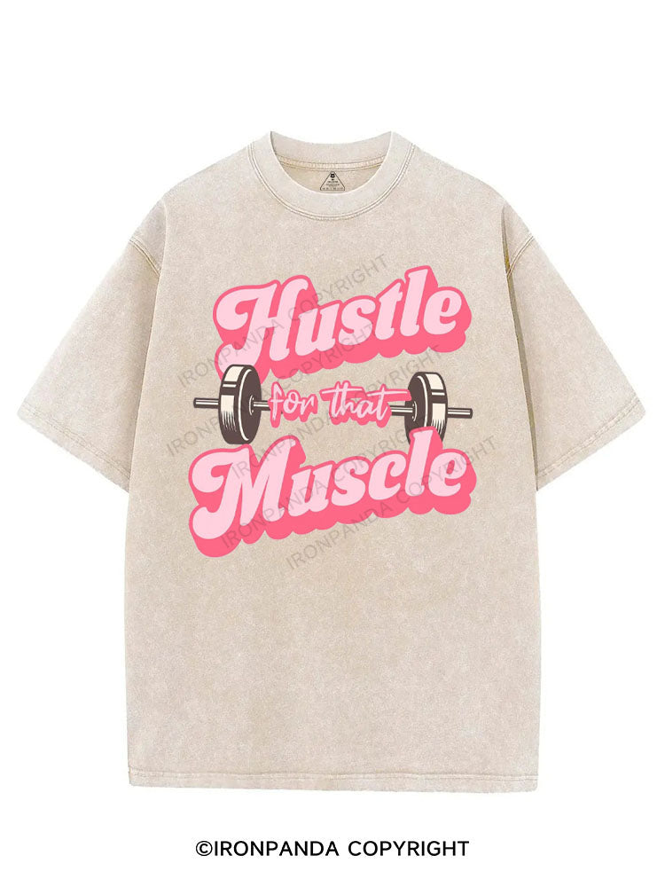 HUSTLE FOR THAT MUSCLE VINTAGE GYM SHIRT