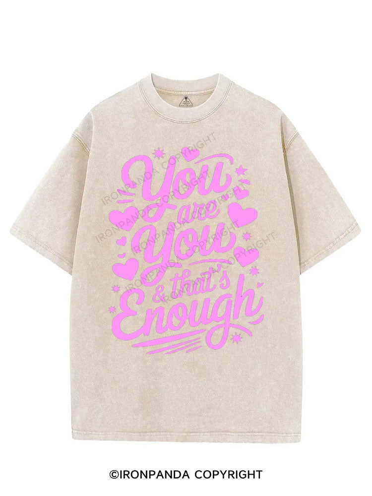 YOU ARE YOU & THAT'S ENOUGH VINTAGE GYM SHIRT