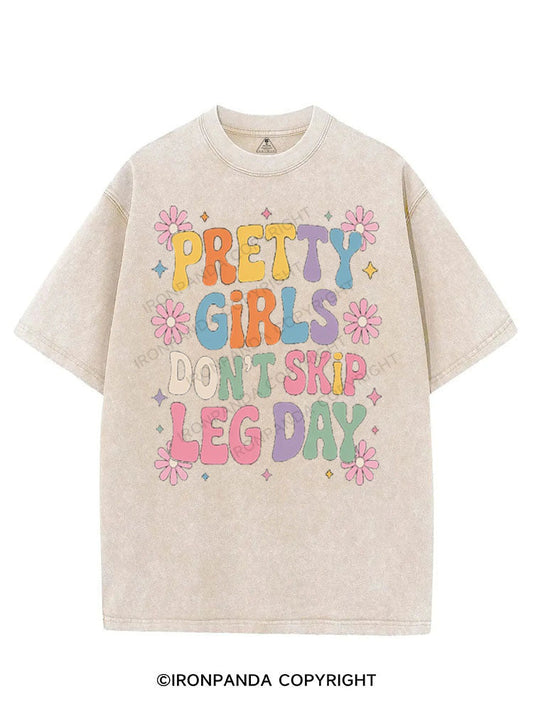 PRETTY GIRLS DON'T SKIP LEG DAY VINTAGE GYM SHIRT