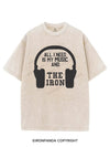 ALL I NEED IS MY MUSIC AND THE IRON VINTAGE GYM SHIRT