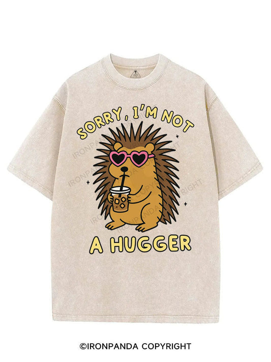 SORRY, I'M NOT A HUGGER VINTAGE GYM SHIRT