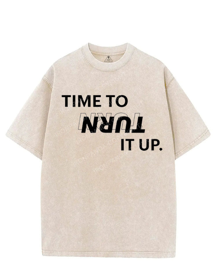 TIME TO TURN IT UP VINTAGE GYM SHIRT