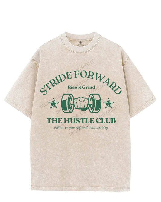 STRIDE FORWARD THE HUSTLE CLUB VINTAGE GYM SHIRT