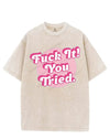 FUCK IT! YOU TRIED VINTAGE GYM SHIRT