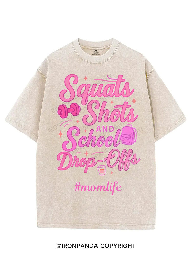SQUATS SHOTS AND SCHOOL DROP-OFFS VINTAGE GYM SHIRT