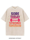 SORE TODAY STRONG TOMORROW VINTAGE GYM SHIRT