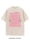 YOU DON'T NEED THERAPY YOU JUST NEED BIGGER MUSCLES VINTAGE GYM SHIRT