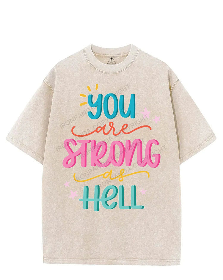 YOU ARE STRONG AS HELL VINTAGE GYM SHIRT