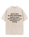 EXERCISE IN THE MORNING VINTAGE GYM SHIRT