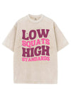 LOW SQUATS HIGH STANDARDS VINTAGE GYM SHIRT