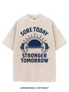 SORE TODAY STRONGER TOMORROW VINTAGE GYM SHIRT