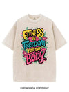 FITNESS IS FREEDOM FOR THE BODY VINTAGE GYM SHIRT