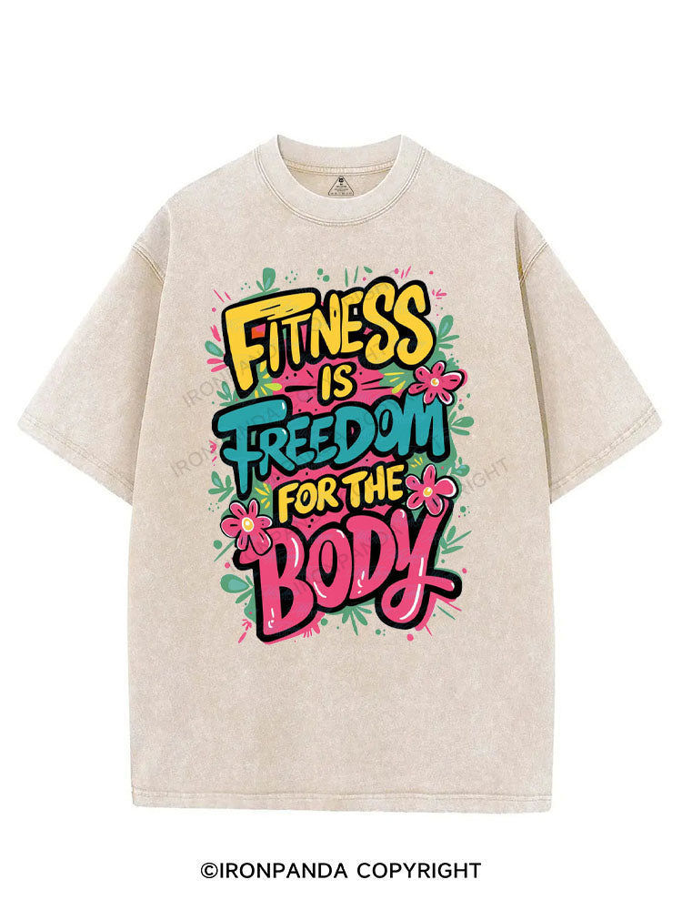 FITNESS IS FREEDOM FOR THE BODY VINTAGE GYM SHIRT