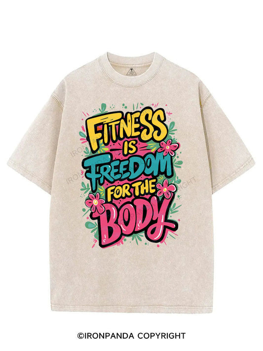 FITNESS IS FREEDOM FOR THE BODY VINTAGE GYM SHIRT