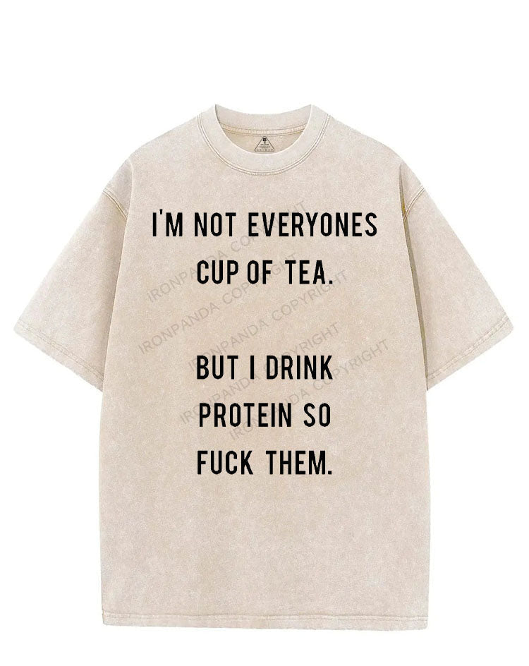 I'M NOT EVERYONES CUP OF TEA VINTAGE GYM SHIRT