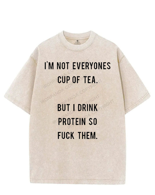 I'M NOT EVERYONES CUP OF TEA VINTAGE GYM SHIRT