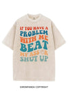 IF YOU HAVE A PROBLEM WITH ME VINTAGE GYM SHIRT