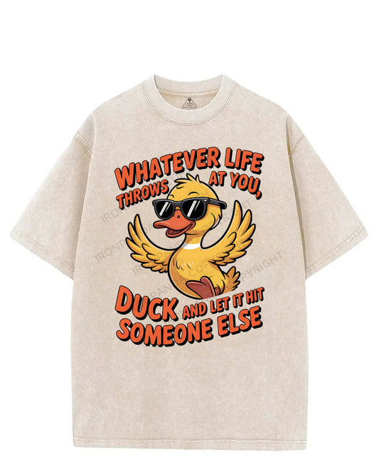WHATEVER LIFE THROWS AT YOU, DUCK AND LET IT HIT SOMEONE ELSE VINTAGE GYM SHIRT