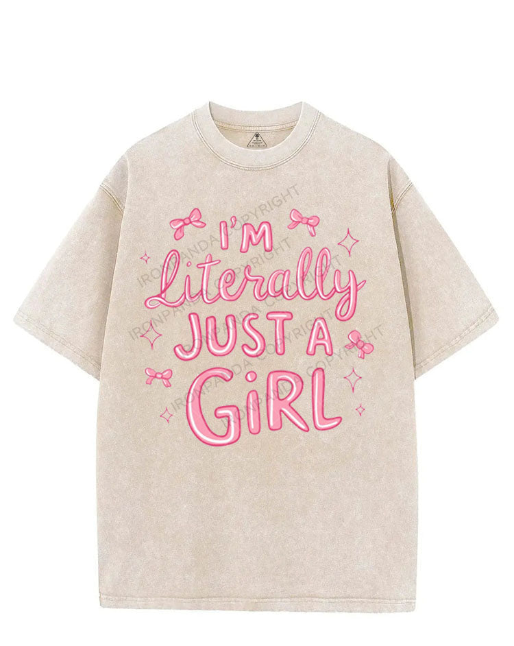 I'M LITERALLY JUST A GIRL VINTAGE GYM SHIRT