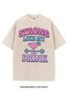 STRONG LIKE MY DRINK VINTAGE GYM SHIRT