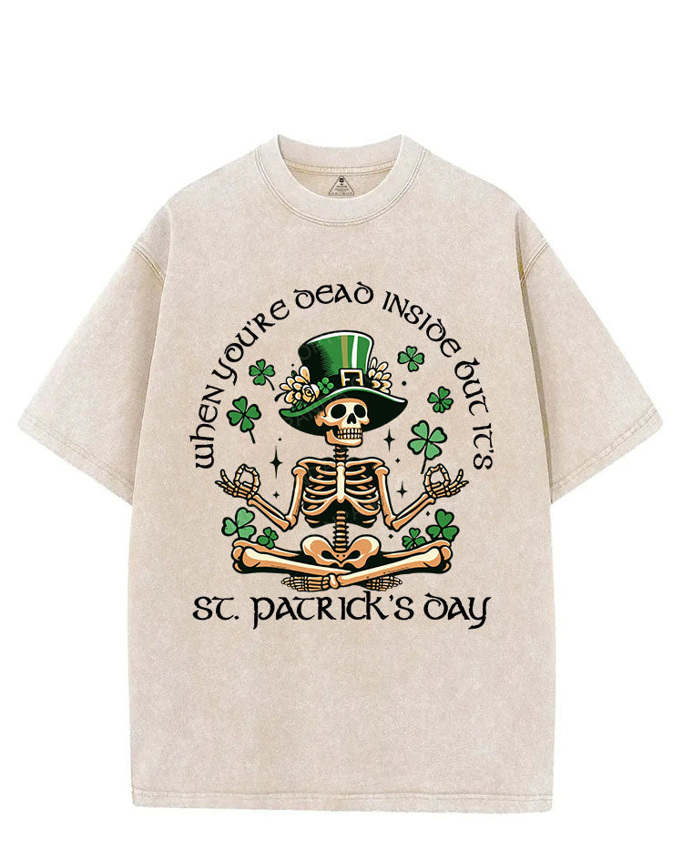 WHEN YOU'RE DEAD INSIDE BUT IT'S ST.PATRICK'S DAY VINTAGE GYM SHIRT