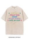 I BELIEVE THAT GOD GOOD EVEN WHEN LIFE IS NOT VINTAGE GYM SHIRT