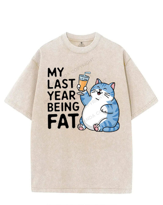 MY LAST YEAR BEING FAT VINTAGE GYM SHIRT