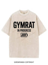 GYMRAT IN PROGRESS VINTAGE GYM SHIRT