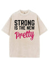 STRONG IS THE NEW PRETTY VINTAGE GYM SHIRT
