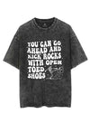YOU CAN GO AHEAD AND KICK ROCKS WITH OPEN TOED SHOES VINTAGE GYM SHIRT