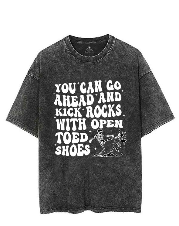 YOU CAN GO AHEAD AND KICK ROCKS WITH OPEN TOED SHOES VINTAGE GYM SHIRT