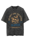 WE DON'T LIKE YOU EITHER VINTAGE GYM SHIRT