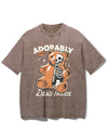 ADORABLY CUTE DEAD INSIDE VINTAGE GYM SHIRT