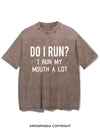 I RUN MY MOUTH Vintage Gym Shirt
