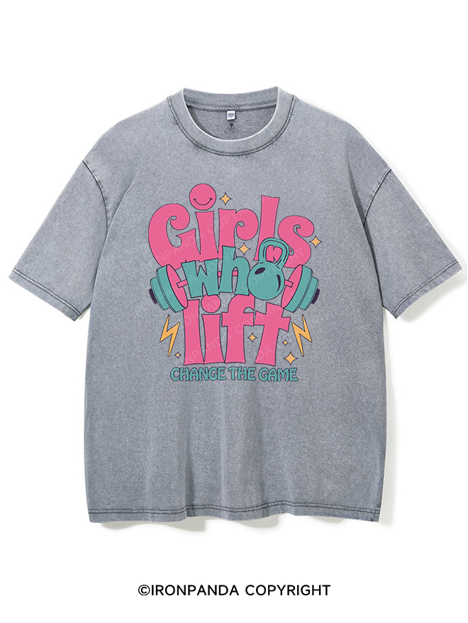 GIRLS WHO LIFT CHANGE THE GAME VINTAGE GYM SHIRT