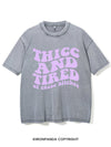 THICC AND TIRED OF THESE BITCHES VINTAGE GYM SHIRT