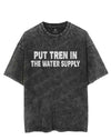 Put Tren In The Water Supply VINTAGE GYM SHIRT
