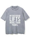 MY BOYFRIEND LIFTS MORE THAN YOURS VINTAGE GYM SHIRT