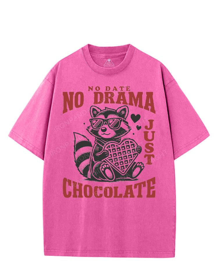 NO DATE NO DRAMA JUST CHOCOLATE VINTAGE GYM SHIRT